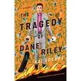 thumbnail image 1 of Pre-Owned The Tragedy of Dane Riley : A Novel (Hardcover) 9781250124807, 1 of 1