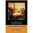 thumbnail image 1 of Pre-Owned The Tragedy of Dido, Queen of Carthage (Dodo Press) (Paperback) 1409949664 9781409949664, 1 of 1