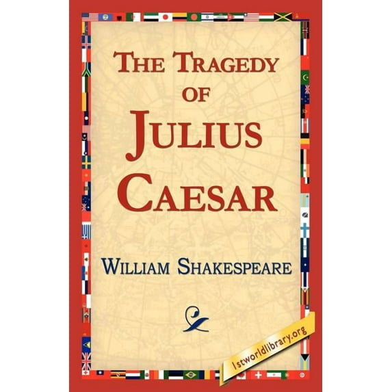 The Tragedy of Julius Caesar, (Paperback)