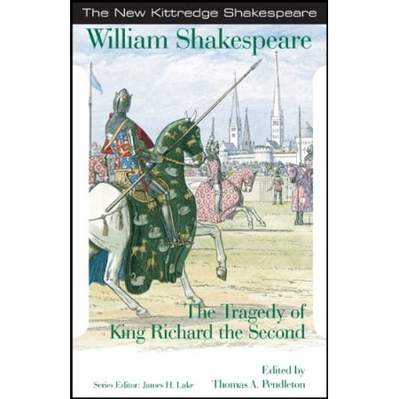Pre-Owned The Tragedy of King Richard the Second (New Kittredge Shakespeare) (Paperback) 1585101796 9781585101795