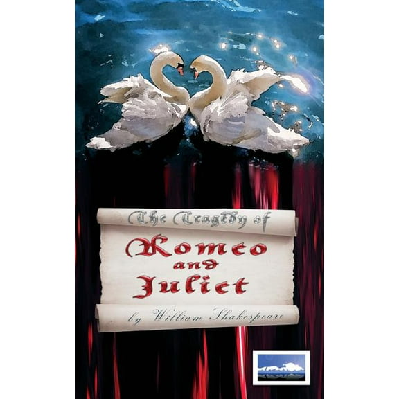 The Tragedy of Romeo and Juliet (Paperback) by Ben Aveling, William Shakespeare