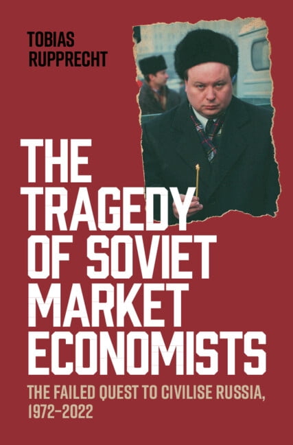 The Tragedy of Soviet Market Economists, (Hardcover)