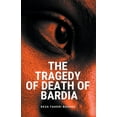 thumbnail image 1 of The Tragedy of the Death of Bardia, (Paperback), 1 of 1