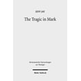 thumbnail image 1 of The Tragic in Mark (Hardcover), 1 of 1