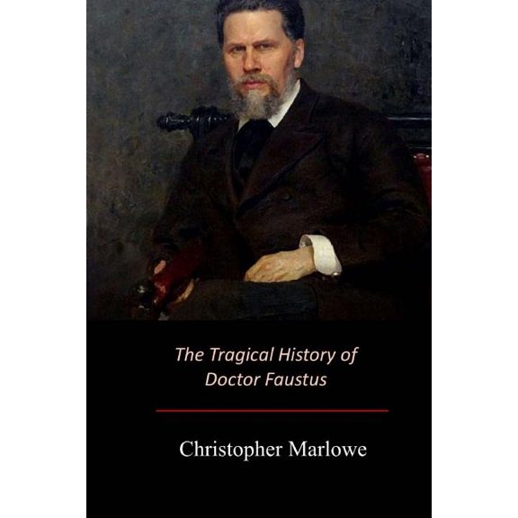 The Tragical History of Doctor Faustus