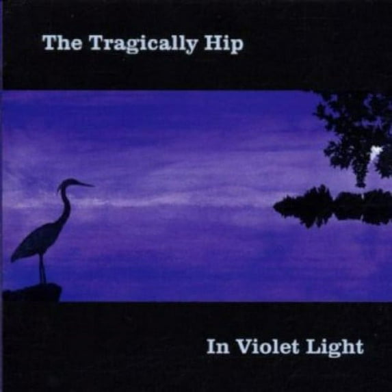 The Tragically Hip - In Violet Light - Music & Performance - CD