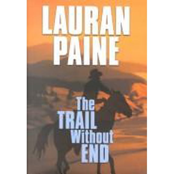 Pre-Owned The Trail Without End (Hardcover) 1585470996 9781585470990