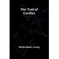 thumbnail image 1 of The Trail of Conflict, (Paperback), 1 of 1