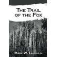 thumbnail image 1 of The Trail of the Fox, (Paperback), 1 of 1