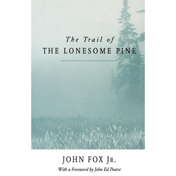 The Trail of the Lonesome Pine