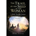 thumbnail image 1 of The Trail of the Seed of the Woman: The Trail of the Seed of the Woman (Paperback), 1 of 1
