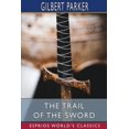 thumbnail image 1 of The Trail of the Sword (Esprios Classics), (Paperback), 1 of 1