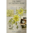 thumbnail image 1 of Pre-Owned The Trail of the Wild Rose Paperback, 1 of 1