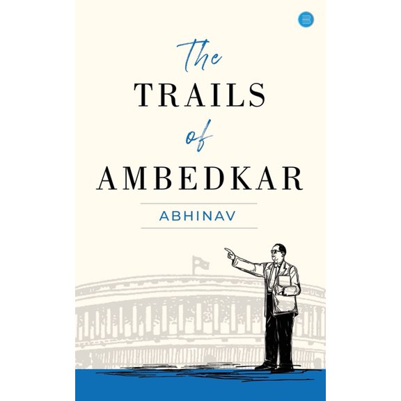 The Trails of Ambedkar, (Paperback)