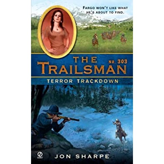 Pre-Owned The Trailsman #303: Terror Trackdown (Unknown) 0451220188 9780451220189