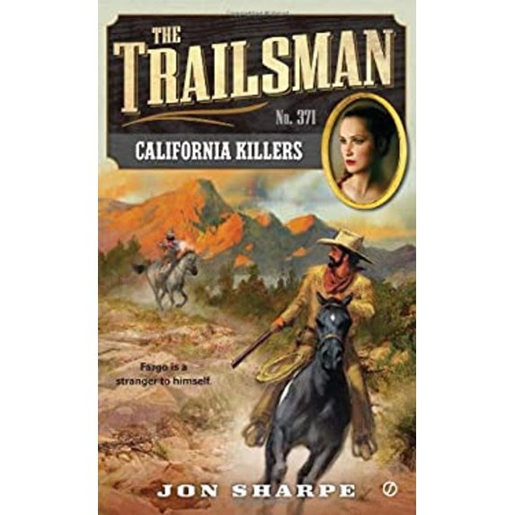 Pre-Owned The Trailsman #371: California Killers (Mass Market Paperback) 0451413687 9780451413680