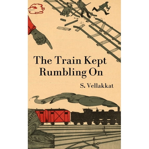 The Train Kept Rumbling On, (Paperback)