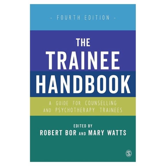 The Trainee Handbook: A Guide for Counselling & Psychotherapy Trainees, (Hardcover)