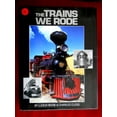 thumbnail image 1 of Pre-Owned The Trains We Rode (Hardcover) 0883940817, 1 of 1