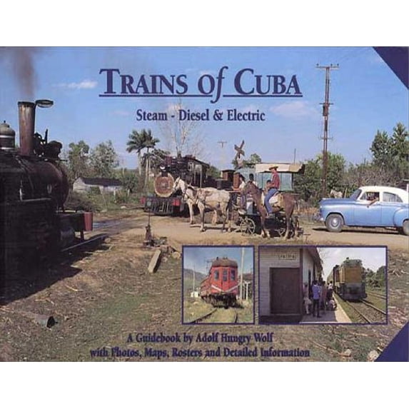 Pre-Owned The Trains of Cuba Paperback