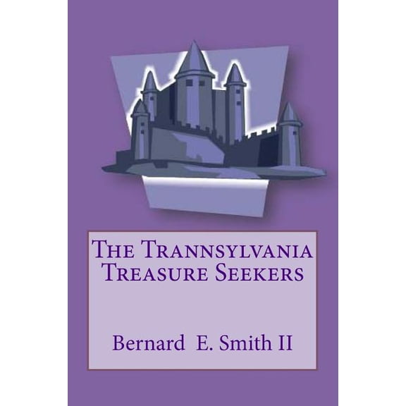 The Trannsylvania Treasure Seekers: The Trannsylvania Treasure Seekers (Series #1) (Paperback)