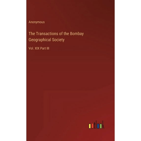 The Transactions of the Bombay Geographical Society (Hardcover)