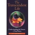 thumbnail image 1 of Pre-Owned The Transcendent Life: Understanding the Nature of True Power (Paperback) 188905125X 9781889051253, 1 of 1