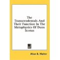 thumbnail image 1 of The Transcendentals and Their Function in the Metaphysics of Duns Scotus Hardcover 1436710081 9781436710084 Allan B. Wolter, 1 of 1