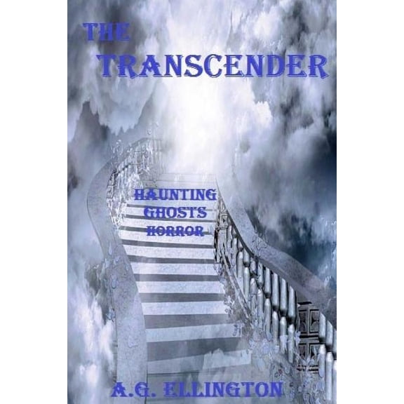The Transcender: Haunting-Ghosts-Horror, (Paperback)