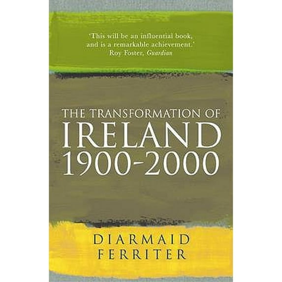 Pre-Owned The Transformation of Ireland 1900-2000 (Paperback) 1861974434 9781861974433