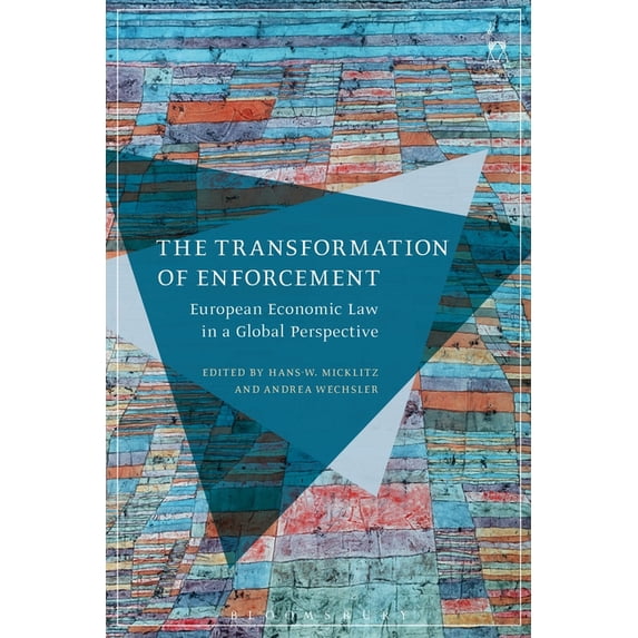 The Transformation of Enforcement: European Economic Law in a Global Perspective, (Hardcover)