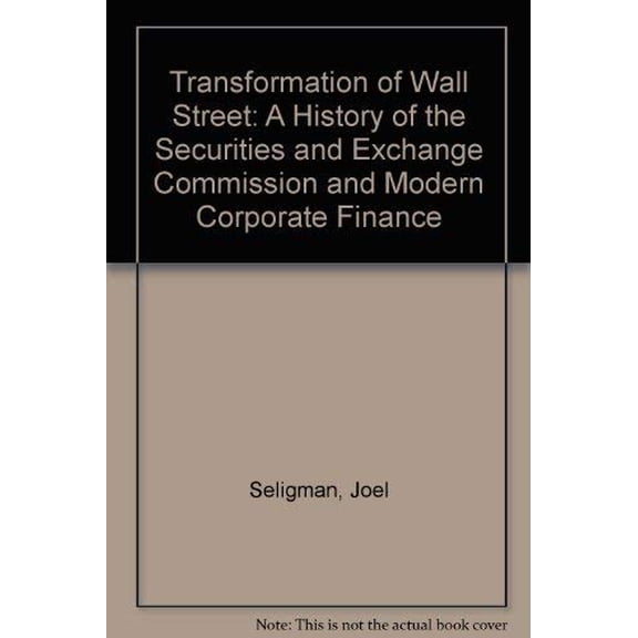 Pre-Owned The Transformation of Wall Street (Hardcover) 9780395313299