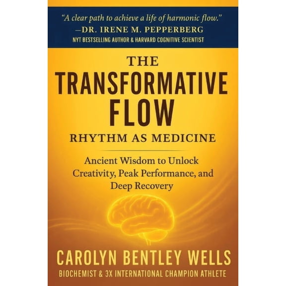 The Transformative Flow: Rhythm as Medicine, (Paperback)