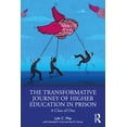 thumbnail image 1 of The Transformative Journey of Higher Education in Prison: A Class of One, (Paperback), 1 of 1