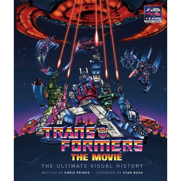 The Transformers: The Movie: The Ultimate Visual History, (Hardcover)