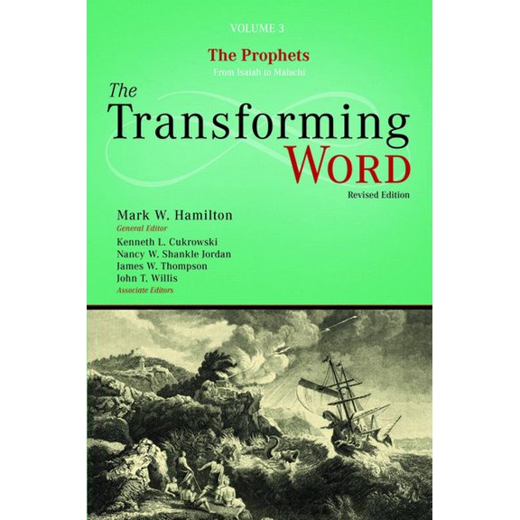 The Transforming Word The Prophets: From Isaiah to Malachi, Book 3, (Hardcover)