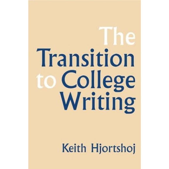 Pre-Owned The Transition to College Writing, 9780312149161, 0312149166, Paperback, Unstated edition edition