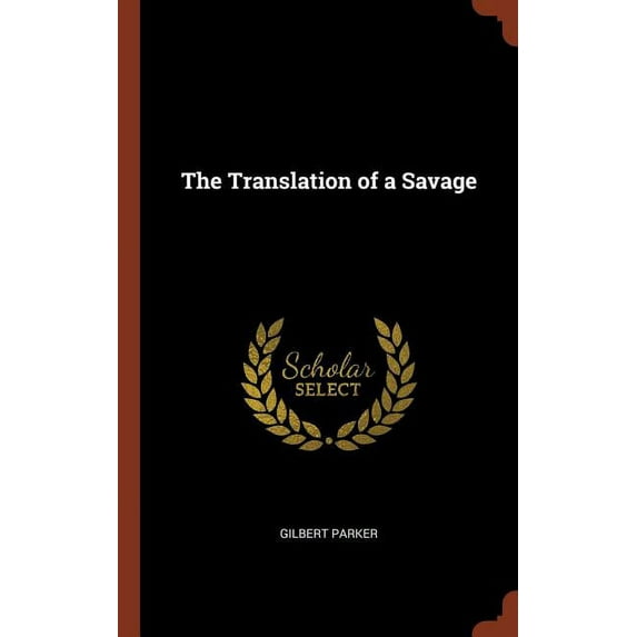 The Translation of a Savage (Hardcover)