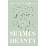 The Translations of Seamus Heaney Hardcover