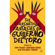 The Transnational Fantasies of Guillermo del Toro, Hardcover