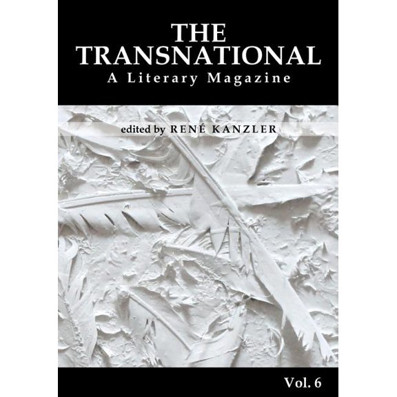 The Transnational Vol. 6: A Literary Magazine, (Paperback)