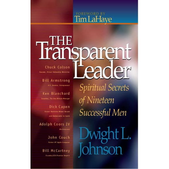 Pre-Owned The Transparent Leader: Spiritual Secrets of Nineteen Successful Men (Paperback) 0937539732 9780937539736