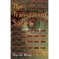 thumbnail image 1 of Pre-Owned The Transparent Society: Will Technology Force Us to Choose Between Privacy and Freedom (Paperback) 0738201448 9780738201443, 1 of 1