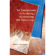 The Transpersonal in Psychology, Psychotherapy and Counselling, Paperback