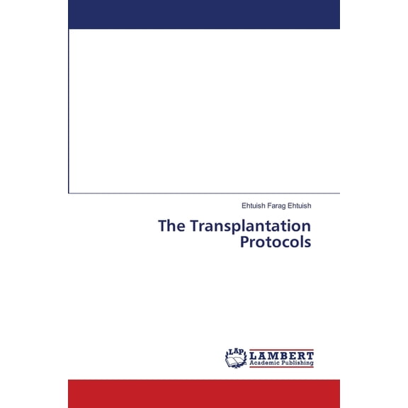 The Transplantation Protocols, (Paperback)