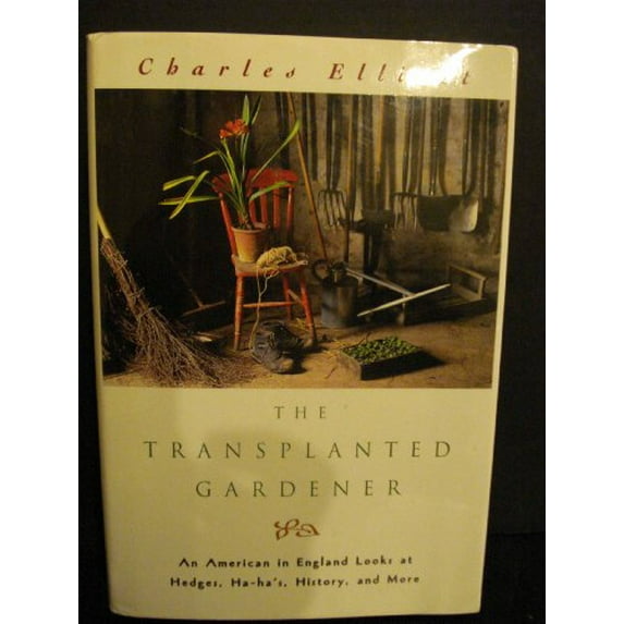 Pre-Owned The Transplanted Gardener Hardcover Charles Elliott