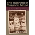 thumbnail image 1 of Pre-Owned The Trashing of Margaret Mead: Anatomy of an Anthropological Controversy (Paperback) 0299234541 9780299234546, 1 of 1