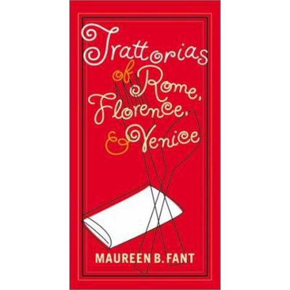 Pre-Owned Trattorias of Rome, Florence and Venice Paperback