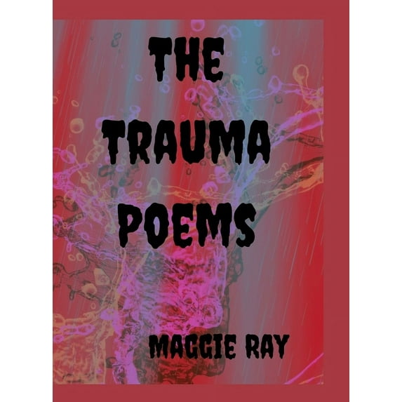 The Trauma Poems, (Hardcover)