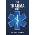 thumbnail image 1 of The Trauma Unit (Paperback), 1 of 1